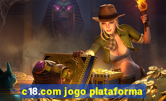 c18.com jogo plataforma